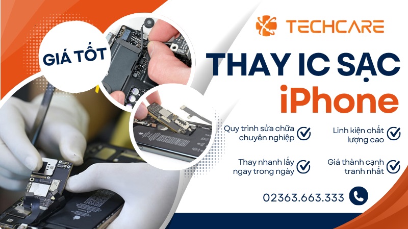Tại sao nên chọn Techcare để thay IC sạc iPhone?