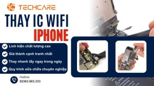 Tại sao nên chọn Techcare để thay IC Wifi?